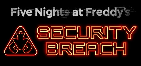 玩具熊的五夜后宫：安全漏洞/Five Nights at Freddy\’s: Security Breach（更新v20230823）