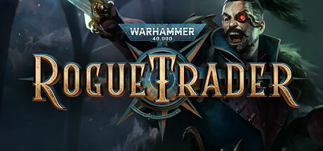战锤40K：行商浪人/Warhammer 40,000: Rogue Trader(更新v1.3.2.28)