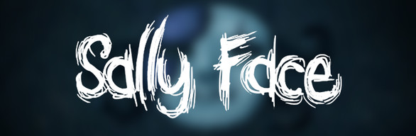 俏皮脸/莎莉的脸/萨利之面/Sally Face – Episode One