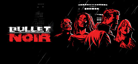 黑色子弹/Bullet Noir