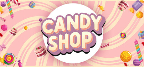 糖果店模拟器/Candy Shop Simulator