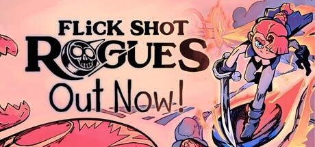 肉鸽弹弹奇兵/Flick Shot Rogues