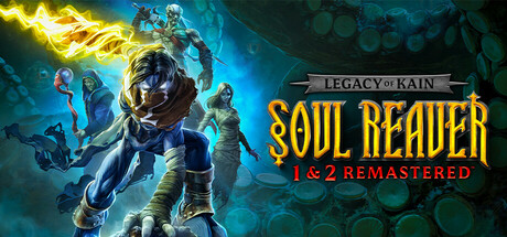 凯恩的遗产：噬魂者1 2重置版/Legacy of Kain Soul Reaver 1&2 Remastered（更新v20250401）