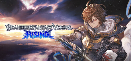 碧蓝幻想Versus：崛起/Granblue Fantasy Versus: Rising（更新v2.01）