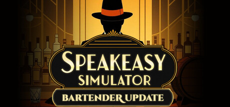 地下酒吧模拟器/Speakeasy Simulator