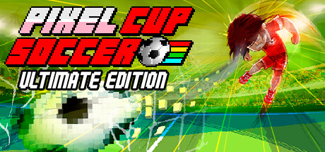 像素世界杯足球赛：终极版/Pixel Cup Soccer – Ultimate Edition
