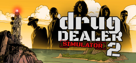 毒贩模拟器2/毒枭模拟器2/drug dealer simulator 2  （更新v1.0.3）