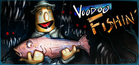 巫毒钓鱼/Voodoo Fishin’