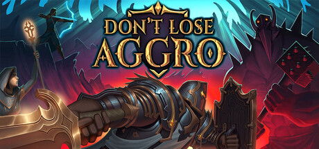 不要失去仇恨/Don’t Lose Aggro