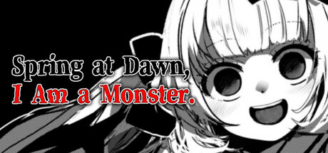 春晓破晓，吾乃怪物/春はあけぼの、我はバケモノ – Spring at Dawn, I Am a Monster